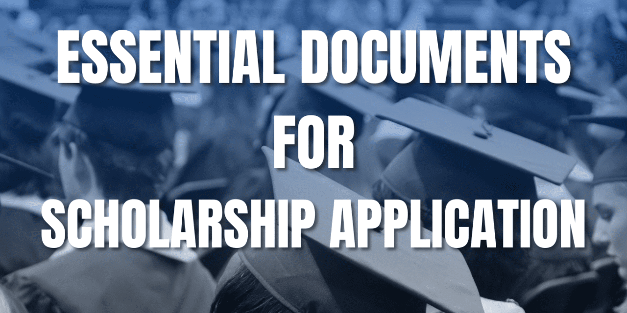 Required Documents to Apply for a Scholarship