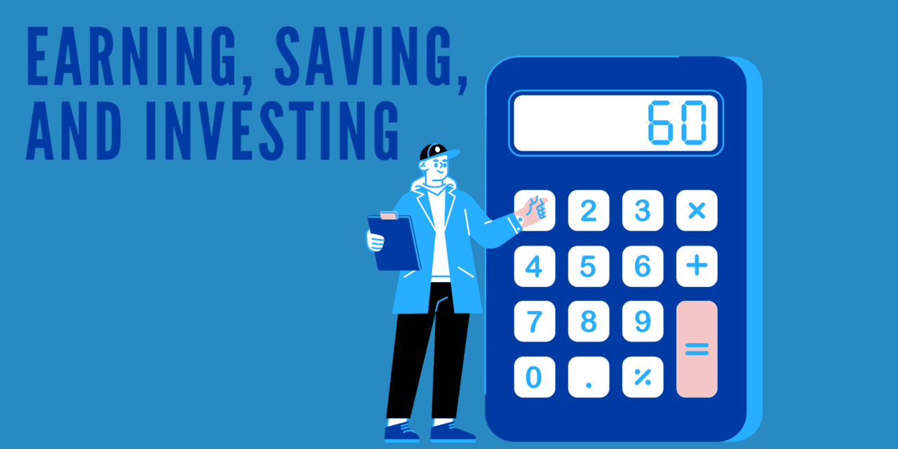 A Complete Guide to Earning, Saving, and Investing Course